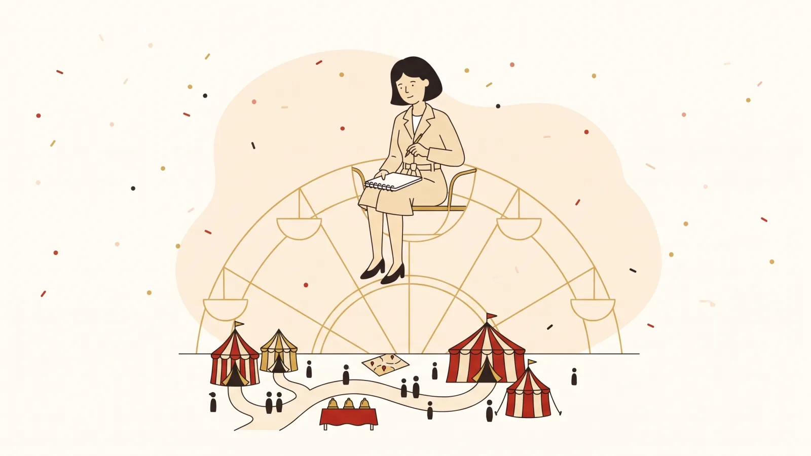 Flat illustration: a woman in a beige trench coat sits at the very top of a gold Ferris wheel, notepad open on her knees. Below, the funfair is drawn like a map: striped tents, paths, tiny visitors and the red shell-game table.